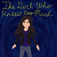 Fanart The Girl Who Knew Too Much Wikia Fandom