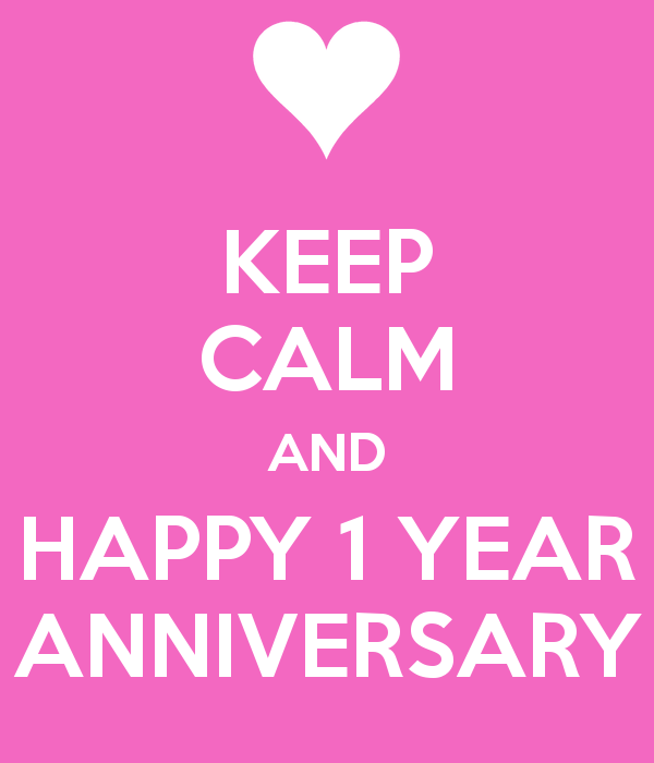 image keep calm and happy 1 year anniversary 2 png house of