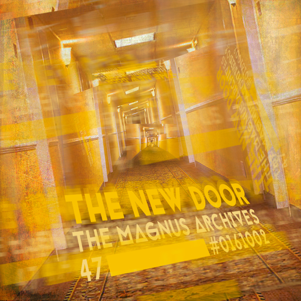 Mag 47 The New Door The Magnus Archives Wikia Fandom