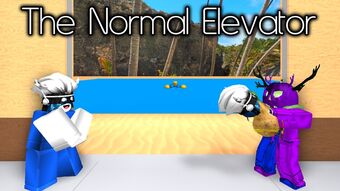 The Normal Elevator Wiki Fandom - roblox build a boat for treasure thumbnail