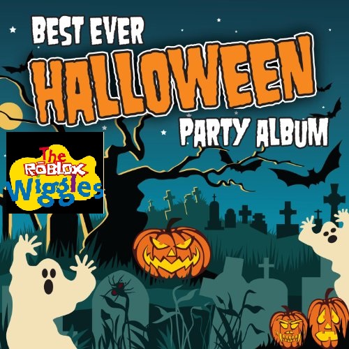 Best Ever Halloween Album The Roblox Wiggles Wiki Fandom - 30 best kids song the roblox wiggles wiki fandom