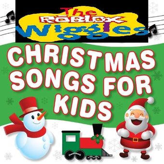 Christmas Songs For Kids The Roblox Wiggles Wiki Fandom - 60 christmas carols for kids the roblox wiggles wiki