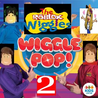 Wiggle Pop 2 The Roblox Wiggles Wiki Fandom - the roblox wiggles big ballet day 2 the roblox wiggles