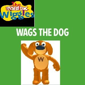 Wags The Dog Favorites The Roblox Wiggles Wiki Fandom - the wiggles roblox