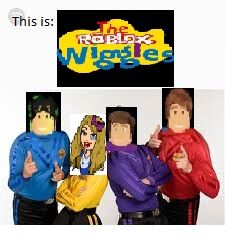 This Is The Roblox Wiggles The Roblox Wiggles Wiki Fandom