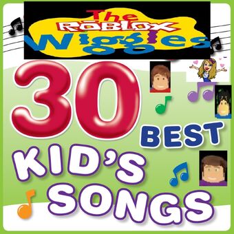 30 Best Kid S Song The Roblox Wiggles Wiki Fandom - best roblox song