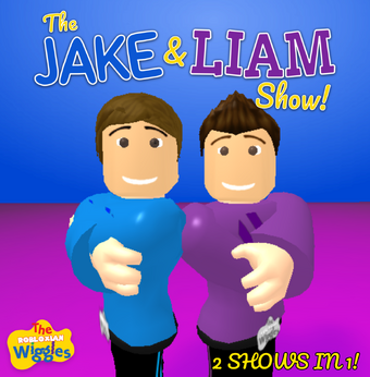 The Jake Liam Show The Robloxian Wiggles Wiki Fandom - the robloxian wiggles big big show roblox