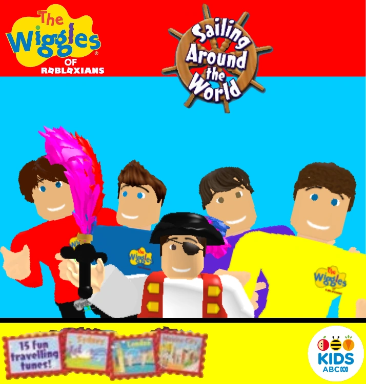Sailing Around the World The Wiggles Of Robloxians Wiki Fandom