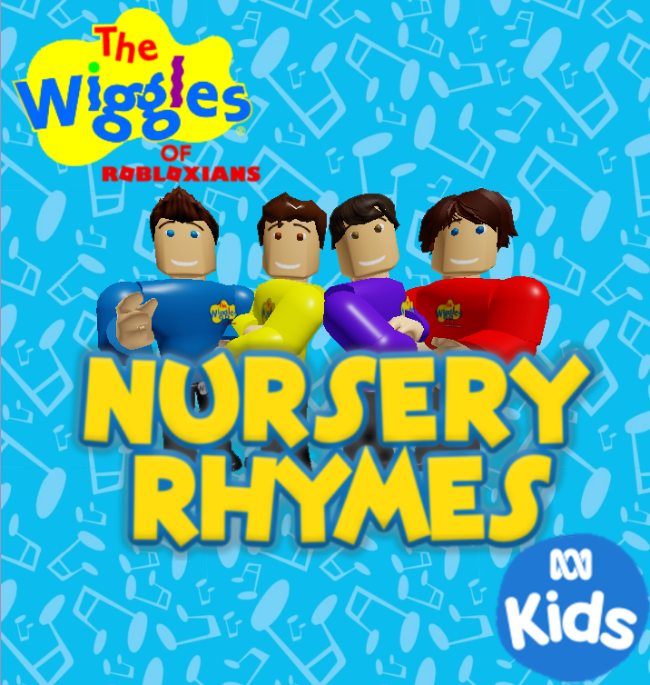 Nursery Rhymes | The Wiggles Of Robloxians Wiki | Fandom