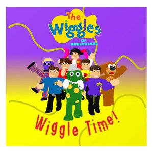 Wiggle Time The Wiggles Of Robloxians Wiki Fandom