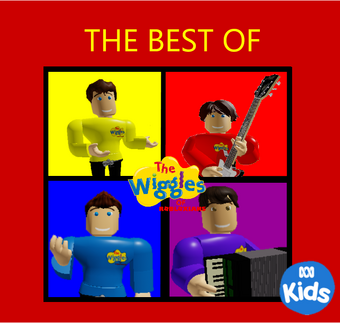 The Best Of The Wiggles Of Robloxians The Wiggles Of Robloxians