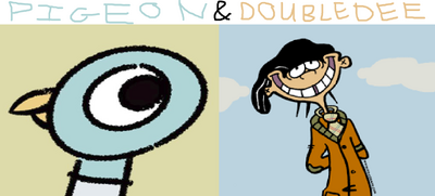 Pigeon and Double Dee