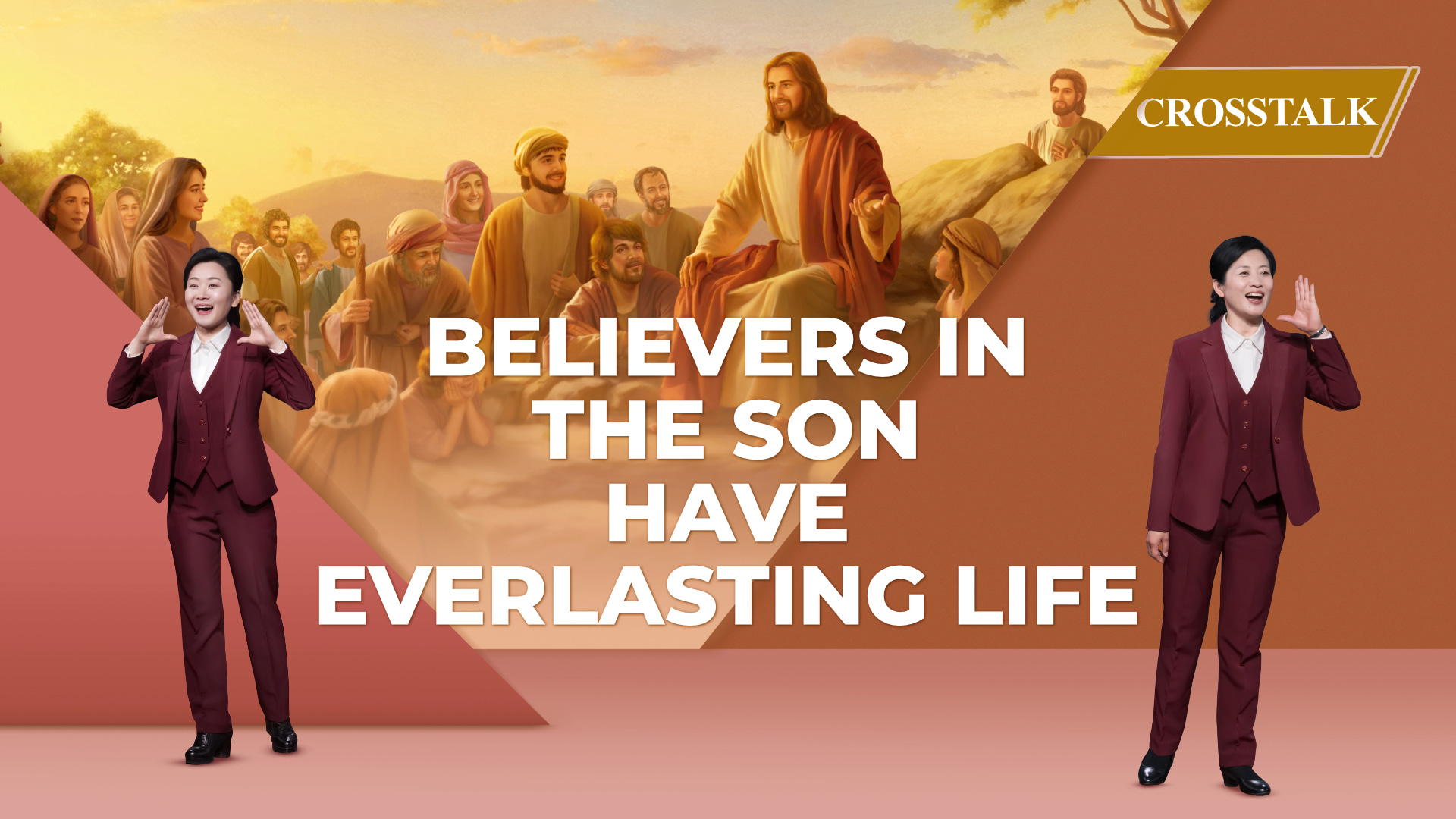 2019 Christian Crosstalk Believers In The Son Have