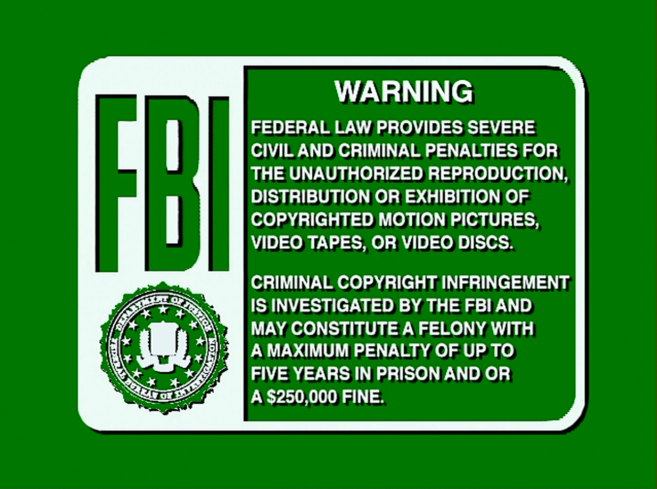 Image BVWD FBI Warning Screen 5a1.PNG The FBI Warning Screens Wiki