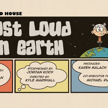 Last Loud On Earth The Loud House Encyclopedia Fandom