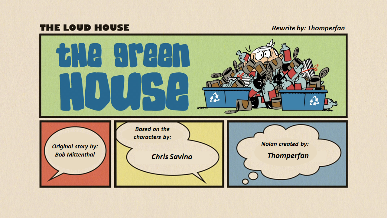 User blog:Thomperfan/The Green House (my version) NEW AND ...