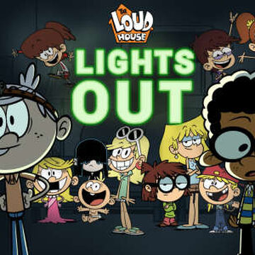 Lights Out The Loud House Encyclopedia Fandom