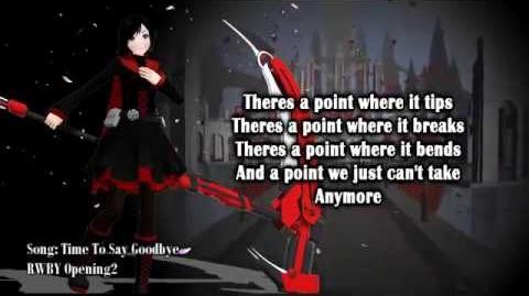 Video - RWBY Volume 2 - Time To Say Goodbye Lyrics | The ...