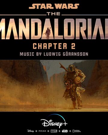 The Mandalorian Chapter 2 Original Score The Mandalorian Wiki Fandom
