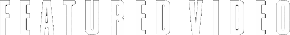 Featured Video