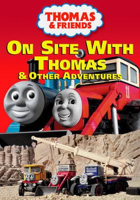 On Site with Thomasand Other Adventures