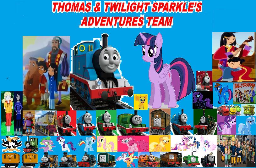 Thomas and Twilight Sparkle's Adventures Team  Thomas and 