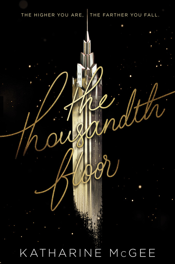 the thousandth floor 2 the dazzling heights katharine mcgee