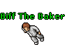 Biff The Baker