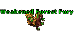Weakened Forest Fury