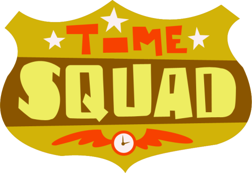 Time Squad Time Squad Wiki Fandom Powered By Wikia