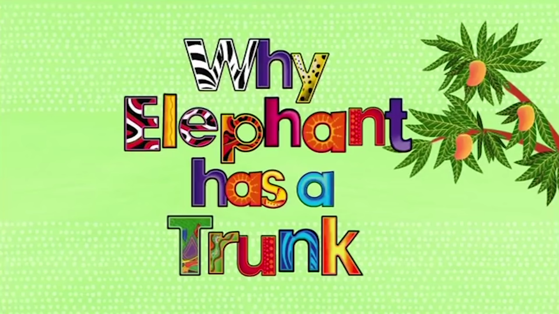 Why Elephant Has A Trunk? | Tinga tinga tales Wiki | Fandom