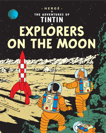 Explorers on the Moon | Tintin Wiki | Fandom