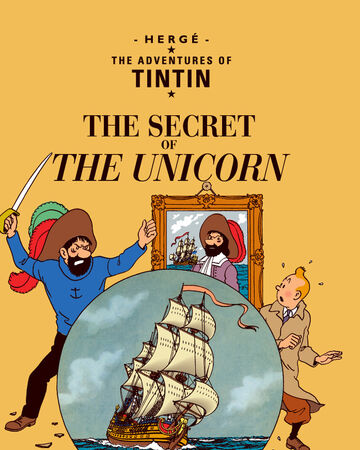 The Secret Of The Unicorn Tintin Wiki Fandom