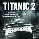 Titanic Ii Movie Titanic Wiki Fandom