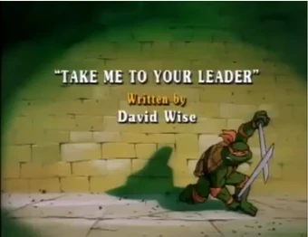 Take Me To Your Leader Tmntpedia Fandom