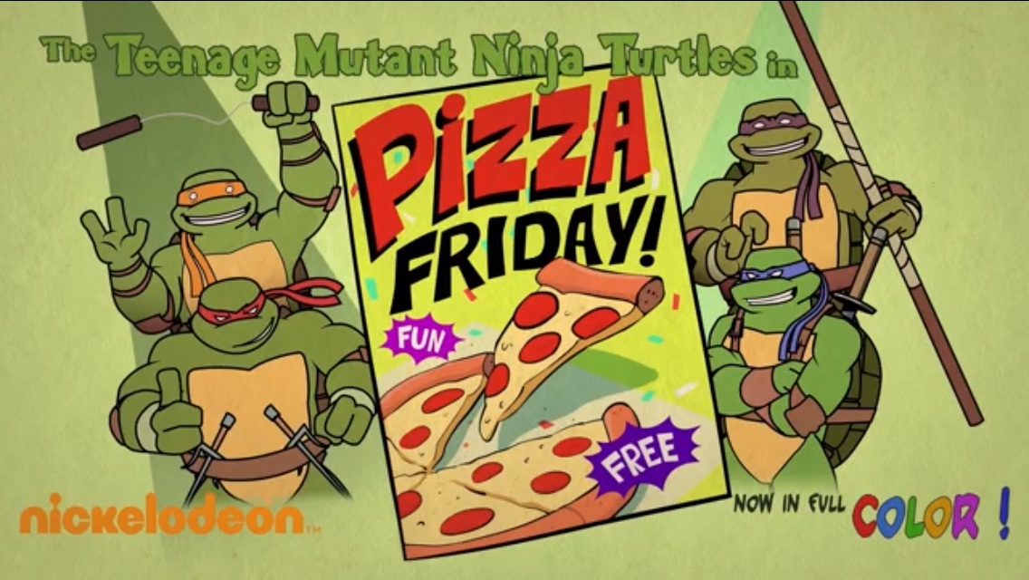 The Teenage Mutant Ninja Turtles in Pizza Friday TMNTPedia FANDOM