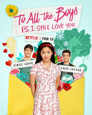 To All The Boys P S I Still Love You To All The Boys I Ve Loved Before Wiki Fandom