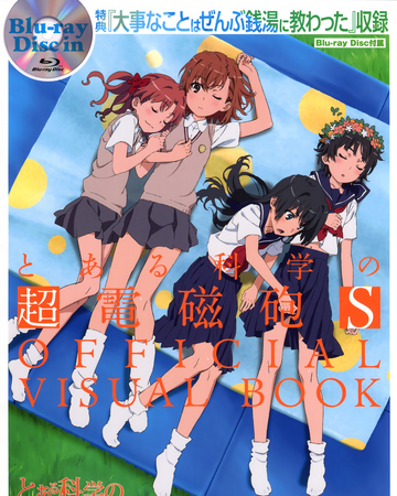 Toaru Kagaku No Railgun S Official Visual Book Toaru Majutsu No Toaru Kagaku No Railgun S Official Visual Book Toaru Majutsu No