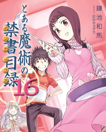 Toaru Majutsu No Index Light Novel Volume 16 Toaru Majutsu No Index Wiki Fandom