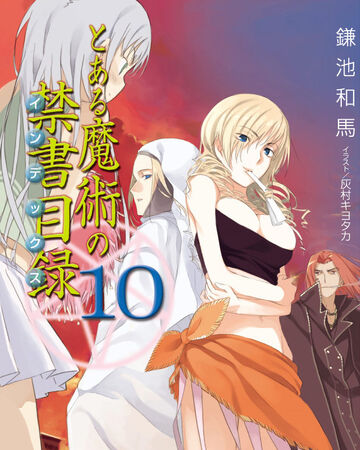Toaru Majutsu No Index Light Novel Volume 10 Toaru Majutsu No Index Wiki Fandom