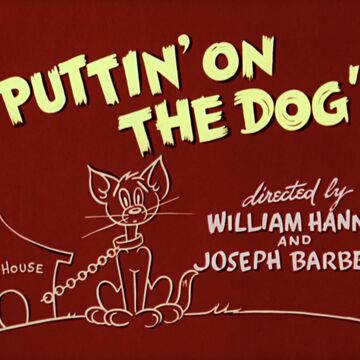 Puttin' on the Dog | Tom and Jerry Wiki | Fandom