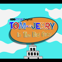 Tom And Jerry In The Big City 2021 Hbo Max Original Series Tom And Jerry Fanon Wiki Fandom