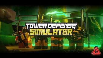 Soundtrack Tower Defense Simulator Wiki Fandom