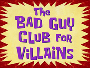 TheBadGuyClubforVillainstitlecard