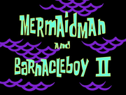 MermaidManandBarnacleBoyIItitlecard