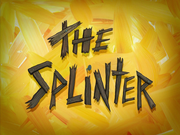 TheSplintertitlecard