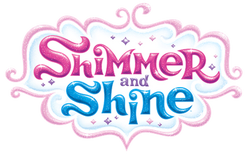 Shimmer and Shine