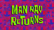 ManRayReturnstitlecard