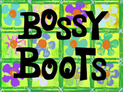 BossyBootstitlecard