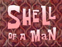 Shell of a Man